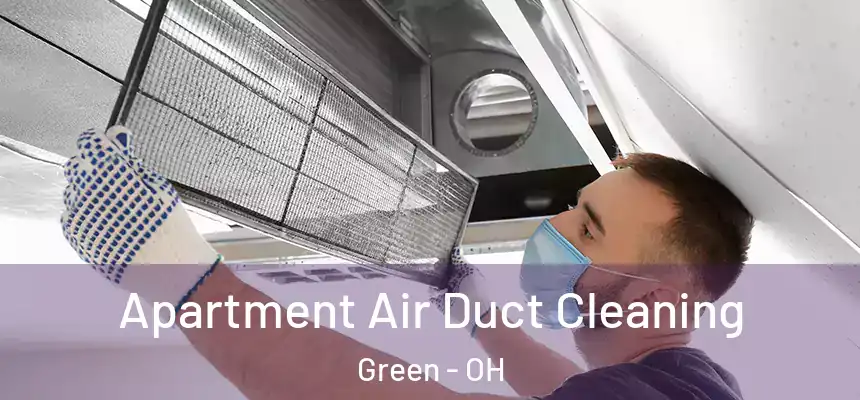  Apartment Air Duct Cleaning Green - OH