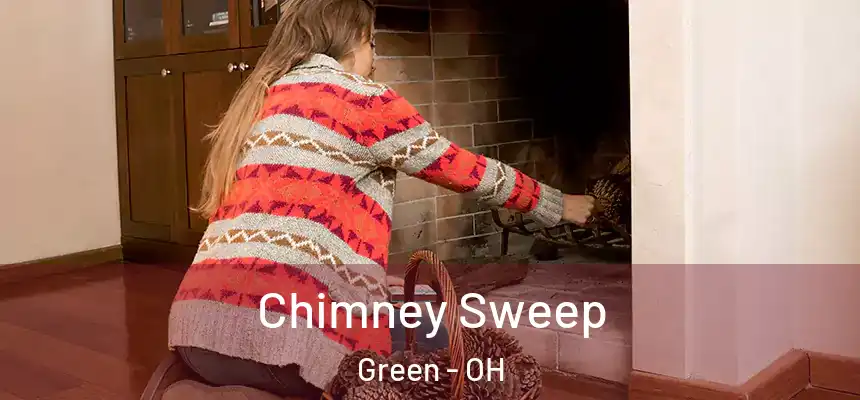  Chimney Sweep Green - OH