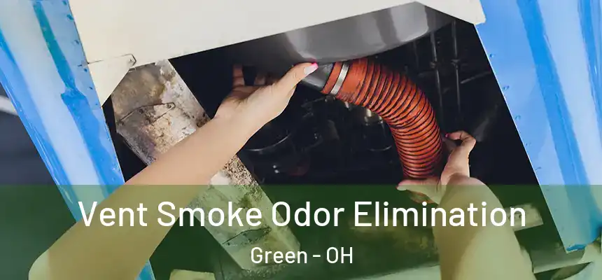 Vent Smoke Odor Elimination Green - OH